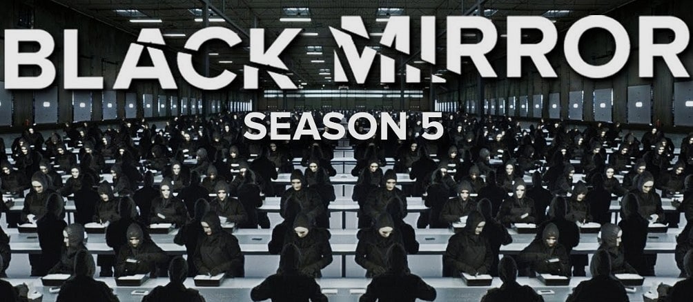 BLACK MIRROR 5. SEZON Tarihi Ertelendi. Sebebi de Tahmin Edildiği Gibi.