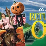 Return to Oz (1985) – Çocukluk Travmasının Dark Fantasy DLC’si